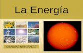 La Energ­a - .mediante diferentes formas: interna, cin©tica, potencial, qu­mica, ... electricidad