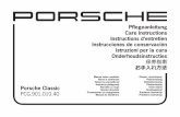 Pflegeanleitung Care instructions Instructions … en estas instrucciones de mantenimiento. Le deseamos que disfrute al máximo en sus desplaza-mientos con su flamante Porsche. Si