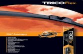 2017 Catalogue · TRICO Ltd, Skewfields, Pontypool, Torfaen, Wales NP4 0EZ UK T:+44 (0)1495 767700 F:+44 (0)1495 765247 E: sales@trico.eu.com 999262 Trico Flex 2017 Catalogue