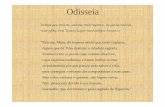 Odisseia - Cultura Clássicaculturaclassica.weebly.com/uploads/3/1/4/8/3148044/odisseia.pdf · com violência os bens de Ulisses, que dizem jamais regressar. Não! É o resto do povo