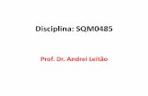 Disciplina: SQM0485 - nequimed.iqsc.usp.brnequimed.iqsc.usp.br/files/2017/02/Aula3.pdf · Amidas 17 m-methylbenzamida 2-etil-3-metilpentanamida α-etil-β-metilvaleramida ... Slide