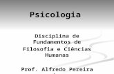 Psicologia - UNESP: C¢mpus de .PPT file  Web viewPsicologia Disciplina de Fundamentos de Filosofia