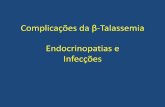 Complicações da β-Talassemia Endocrinopatias e Infecçõesbcf1.cdn.upx.net.br/talassemia/pdf/mod3aula1.pdf · 4- De Sanctis V, et al Prevalence of endocrine complications and short