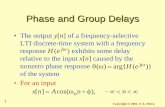 Phase and Group Delays - Signal and Image Processing ...sip.cua.edu/res/docs/courses/ee515/chapter04/ch4-2.pdf · Phase and Group Delays • In this case, each component of the input