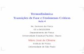 Termodinâmica Transições de Fase e Fenômenos Críticosfge.if.usp.br/~oliveira/bauru4.pdf · Termodinâmica Transições de Fase e Fenômenos Críticos Aula 4 9a. Semana da F´ısica