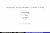 Frank Redig Joint work with G. Carinci C. Giardin a M. Jara · Some news on the symmetric inclusion process Frank Redig Joint work with G. Carinci C. Giardin a M. Jara January 10,