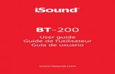 User guide Guide de l'utilisateur Guía de usuarioisound.com/content/user_guides/DGHP-5606.pdf · • Check to see if another user is connected to the BT-200. • Refer to the user