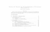 Notas de Teoria da Probabilidade e Processos Estocásticoscemapre.iseg.ulisboa.pt/~jpgaivao/notas.pdf · Notas de Teoria da Probabilidade e Processos Estocásticos José Pedro Gaivão