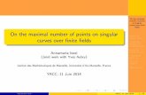 On the maximal number of points on singular curves over ...veron.univ-tln.fr/YACC14/Aubry_Iezzi.pdf · On the maximal number of points on singular curves over nite elds Annamaria