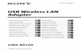 USB Wireless LAN Adapter - Sony UK · PDF file UWA-BR100 [CE] 4-170-221-29(1) UWA-BR100 [CE] 4-170-221-29(1) Using the USB Wireless LAN Adapter Connect the USB Wireless LAN Adapter