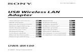 USB Wireless LAN Adapter · UWA-BR100 [CE] 4-170-221-21(1) UWA-BR100 [CE] 4-170-221-21(1) Using the USB Wireless LAN Adapter Connect the USB Wireless LAN Adapter to the USB port of