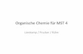 Organische Chemie für MST 4 - cpi.uni-freiburg.de · Inhalt 4 Carbonylverbindungen Aldehyde und Ketone –die C=O-Bindung, nucleophile Substitution, Oxidation, Reduktion, Reaktionen
