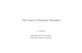150 Years of Strecker Reaction - Michigan State University 958... · Using (R)-Phenylglycinol Auxiliary RCHO TMSCN Ph NH 2 OH O N R'' O R Ph R H N Ph OH CN O N R'' O R' R Ph R NH