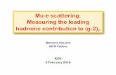 Mu-e scattering: Measuring the leading hadronic ... · Mu-e scattering: Measuring the leading hadronic contribution to ... 1972: Jackiv, Weinberg; Bars, Yoshimura; Altarelli, Cabibbo,
