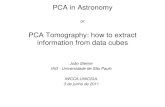 PCA Tomography: how to extract information from data cubescarciofi/WCCA/steiner_wcca.pdf · PCA Tomography: how to extract information from data cubes João Steiner IAG - Universidade