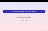 Extremal and Kcsc resolutions - Vanderbilt Universitykahlergeometry/Arezzo_Talk.pdf · for extremal/Kcsc moving the K ahler class and keeping J xed, let’s go back to the smooth
