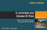 In principio era Zenone di Elea - Giornate di studio NSAgiornatensa.liceofoscarini.it/.../0_bonavoglia_zenone.pdf · In principio era Zenone di Elea Il primo e il terzo paradosso