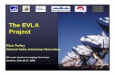 The EVLA Project - NRAO: Socorro, New Mexico · •1 μJy point-source continuum sensitivity (most bands) • New correlator with 8 GHz/polarization capability – 16384 minimum channels/baseline,