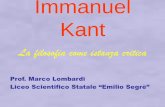 Immanuel Kant - φιλοσοφία – Amore per la sapienzaproflombardi.altervista.org/.../uploads/2015/03/Immanuel-Kant_2.pdf · Immanuel Kant . 30/03/2012 Kant: la filosofia come