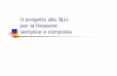 SLU flessione semplice e composta - webalice.it pdf/Work/Corsi/SCIENZA DELLE... · Il progetto allo SLU per la flessione semplice e composta. Giorgio Monti - Il metodo degli Stati