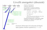 Livelli energetici (discreti) - Gruppo1-2 INFN FIRENZEhep.fi.infn.it/fisichetta2/diodo.pdf · Livelli energetici (discreti) Atomo d’idrogeno Orbitali elettronici. In generale 3