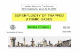 SUPERFLUIDTY OF TRAPPED ATOMIC GASESlandau100.itp.ac.ru/Talks/stringari.pdf · Università di Trento SUPERFLUIDTY OF TRAPPED ATOMIC GASES CNR-INFM. Bose-Einstein condensation ...