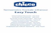 Termometro frontale infrarossi Easy Touch - i6.cdscdn.com · 4 5 Termometro frontale a infrarossi Easy Touch Gentile cliente, grazie per aver acqui-stato il nostro prodotto! Il termometro