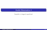 Analisi Matematica 2 - mmarras.altervista.orgmmarras.altervista.org/Mat2_Lez9_superfici.pdf · Analisi Matematica 2 Super ci e integrali super ciali Super ci e integrali super ciali