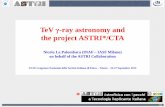 TeV γ-ray astronomy and the project ASTRI*/CTA - sif.it · TeV γ-ray astronomy and the project ASTRI*/CTA ... An Italian “Progetto Bandiera” ... the ASTRI SST-2M prototype shall
