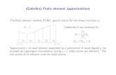 (Galerkin) Finite element approximations - TU/ehulsen/cr/slides2.pdf · (Galerkin) Finite element approximations The nite element method (FEM): special choice for the shape functions