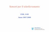 SNR, SAR Anno 2007/2008infocom.uniroma1.it/~picar/Dispense/Dispense Radar/RADAR3SNR.pdf · working with 1.8 MHz with a maximum value of the plasma frequency of 1 MHz) can be as high