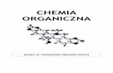 CHEMIA ORGANICZNA - olchem1lo.prv.plolchem1lo.prv.pl/Zadania/Organiczna/reakcje.pdf · Synteza organiczna 2,5-dimetyloheksan-3-ol otrzymano mając do dyspozycji 2-metylo-1-propanol
