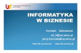 Kontakt: Sekretariat zif ti@ue.wroc.pl jerzy.korczak@ue.wroc · Projektowanie systemów rozproszonych Strategie implementacji i testowania systemów IT ... informatycznych w zakresie