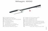 Magic 600 - Okna i DrzwiMagic_.pdf · 18 Programowanie 80 19 Resetowanie 81 20 Podłączanie dodatkowych urządzeń zabezpieczających 81 Fotokomórka Wyłącznik awaryjny 21 Dodatkowe
