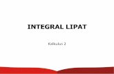 INTEGRAL LIPAT - dinus.ac.iddinus.ac.id/repository/docs/ajar/1.5-Integral_Lipat_.pdf · Integral untuk fungsi satu variable, kita membentuk suatu partisi dari interval [a,b] menjadi