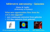 Millimetre astronomy: Galaxies · The 20 GHz data set • 226 detected (5σ) sources above ~60 mJy, Dec strip at -60 to -70, RA 0h to 24h • More than half lie within 10o of the