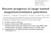 Recent progress in large tunnel … progress in large tunnel magnetoresistance junctions 1. A little review of MTJs 2. Heusler electrode TMR junctions ・Relationship between degree
