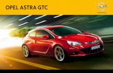 opel ASTRA GTC¤ο Astra GTC αποτελεί μια πανέμορφη πηγή κίνησης. Μια επιλογή από ισχυρούς και οικονομικούς κινητήρες,