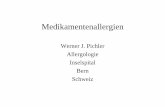 Werner J. Pichler Allergologie Inselspital Bern Schweiz · • ALAT, ASAT, γGT, AP wegen ? Leber- ... (konjunktival, oral, genital) Ausbreitung v.a. am Stamm konfluierend + Erythema