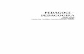 PEDAGOGI PEDAGOGIKA - fileDi Yunani Kuno, παιδαγωγός ... (yakni insrumen musik) ... pedagogie, dari Yunani paidagogia training, instruction, dari paidagogos pedagogue + -ia