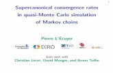 Supercanonical convergence rates in quasi-Monte Carlo ... lecuyer/myftp/slides/arrayrqmc-stanford17.pdf · PDF filein quasi-Monte Carlo simulation of Markov chains Pierre L’Ecuyer