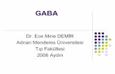 Dr. Ece Mine DEMİR Adnan Menderes Üniversitesi …¶rotransmitterler Eksitatör nörotransmitterler zHücre içine Na+ ve Ca2+ geçişini arttırarak hücrenin depolarizasyonuna