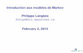 Introduction aux modeles de Markov` Philippe Langlais ...felipe/IFT6010-Hiver2015/Transp/hmm.pdffelipe@ 1/43 Introduction aux modeles de Markov` Philippe Langlais felipe@iro.umontreal.ca