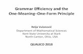 Efficiency and One-Meaning-One-Form - iqla.org · RP, rRP, RpP, rRpP •Sentences: ΛV, ΛΛV – ambiguous , MΛV, ΛMV, ΛΛΛV, MΛΛV, ΛΛMV, MΛMV 𝑠=7. Turkish PoS System