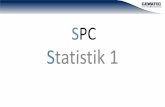 SPC Statistik 1 - file.gewatec.comfile.gewatec.com/www/610_Vorlesungen/V_CAQ4_Statistik.pdf · Die SPC-Methode. Voraussetzungen für die SPC: Wann macht die SPC Anwendung Sinn? •