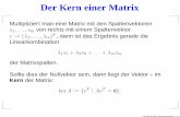 Der Kern einer Matrix - TU Dresdenganter/inf2004/Matrixslides.pdf · Zeilenäquivalenz Die elementaren Zeilenoperationen sind umkehrbar. Kann man eine Matrix A durch das Ausführen