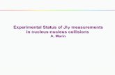 Experimental Status of J/ measurements in nucleus-nucleus ... · PDF filecolor screening in deconfined matter →J/ψsuppression = “smoking gun” experimental & theoretical progress