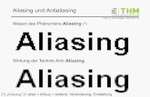 Aliasing und Antialiasing - homepages.thm.de · Prof. Dr. Aris Christidis • WS 2018 / 19 Aliasing und Antialiasing Wesen des Phänomens Wirkung der Technik Anti- (*) „éiliæsing“