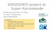 GADZOOKS! project at Super-Kamiokande · Physics targets: (1) Supernova relic neutrino (SRN) (2) Improve pointing accuracy for galactic supernova (3) Precursor of nearby supernova