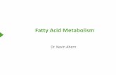 Fatty Acid Metabolism - Oregon State Universityoregonstate.edu/instruct/bb451/451material/Keynotes/30FattyAcidMetabolism.pdf · Fatty Acid Metabolism • Preparation for Oxidation